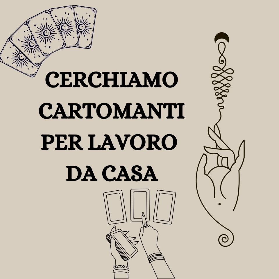 Cerchiamo operatrici per centro di Cartomanzia 