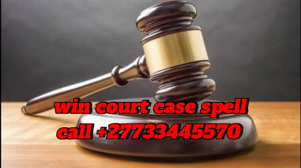 Win all Court Cases using the best Court Spell +27733445570