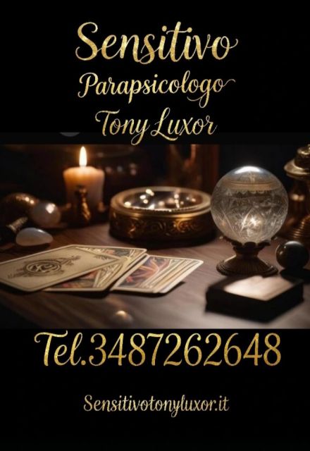 Sensitivo parapsicologo Professionista Tony Luxor.3487262648